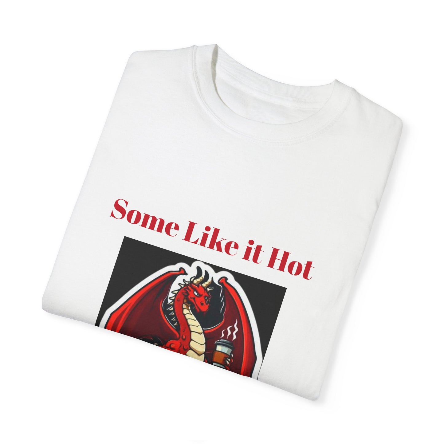 'Hot, Spicy & Sexy' Graphic Unisex Garment-Dyed T-Shirt