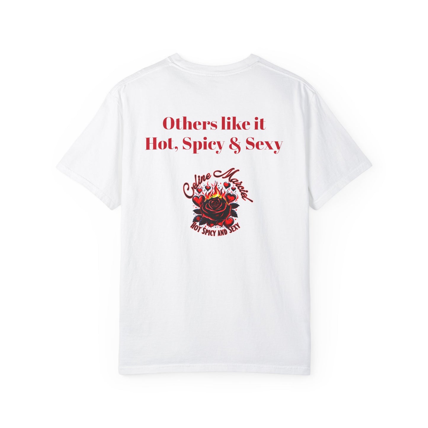 'Hot, Spicy & Sexy' Graphic Unisex Garment-Dyed T-Shirt