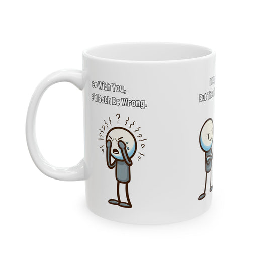 Humorous Ceramic Mug