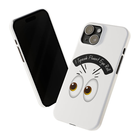 Funny Eye Roll Phone Case