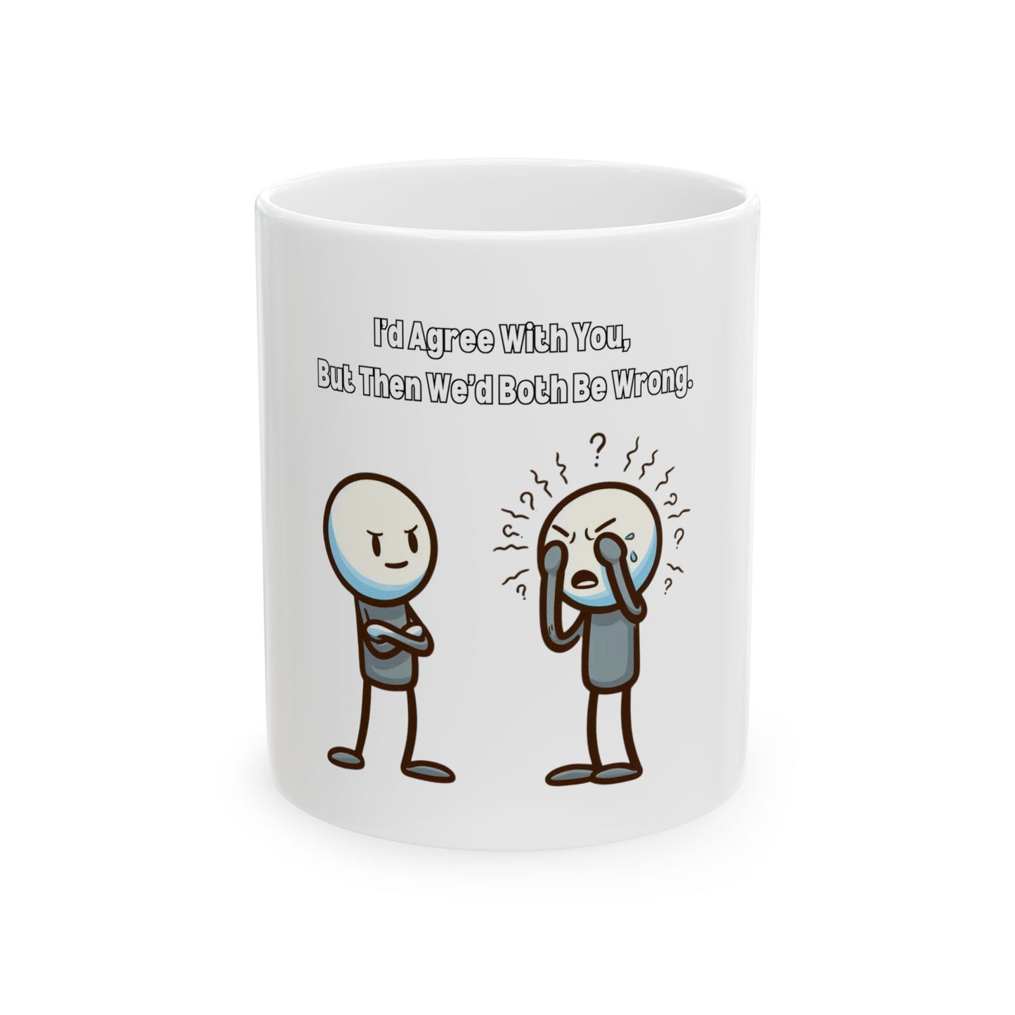 Humorous Ceramic Mug