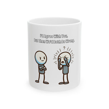 Humorous Ceramic Mug