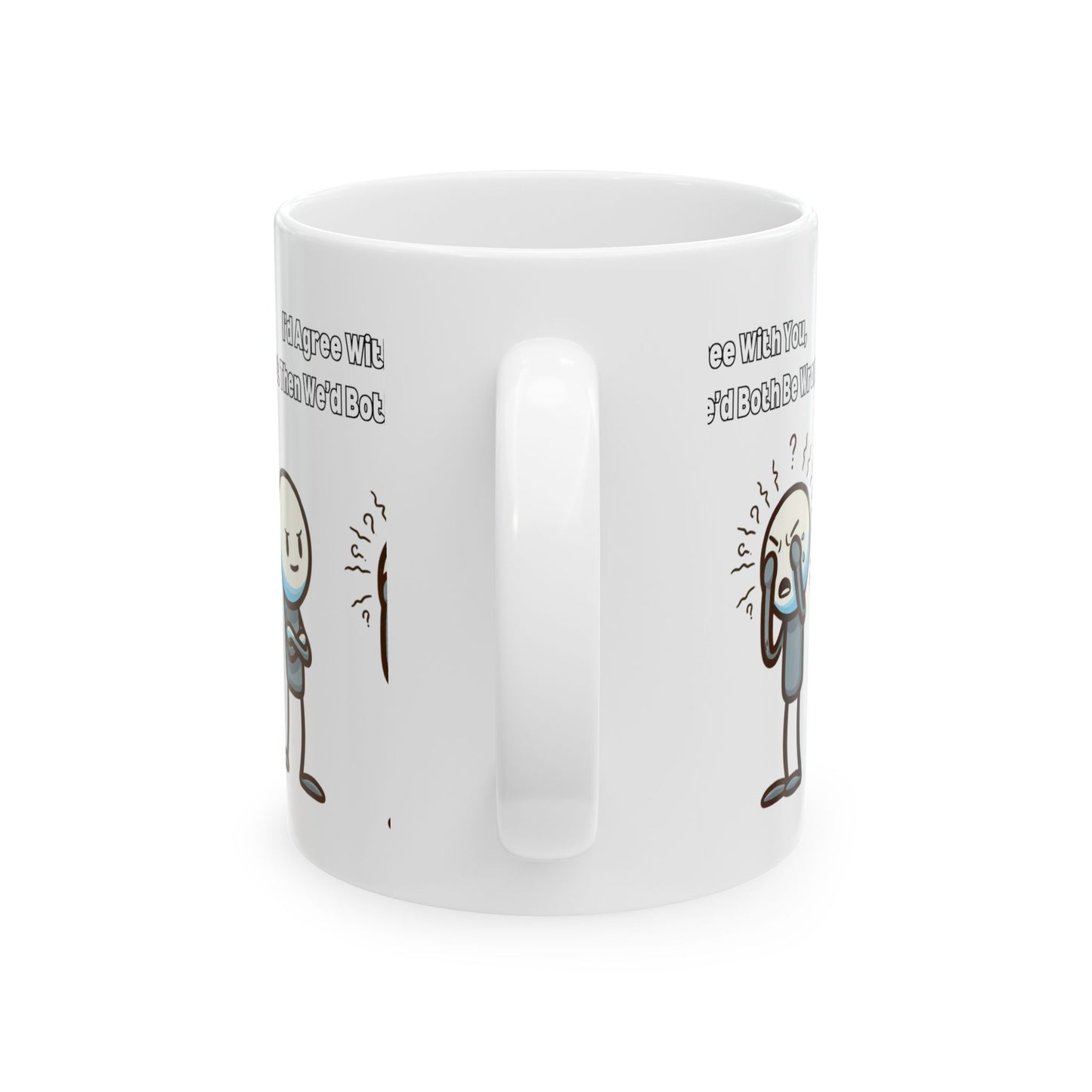Humorous Ceramic Mug