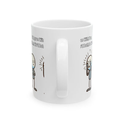 Humorous Ceramic Mug