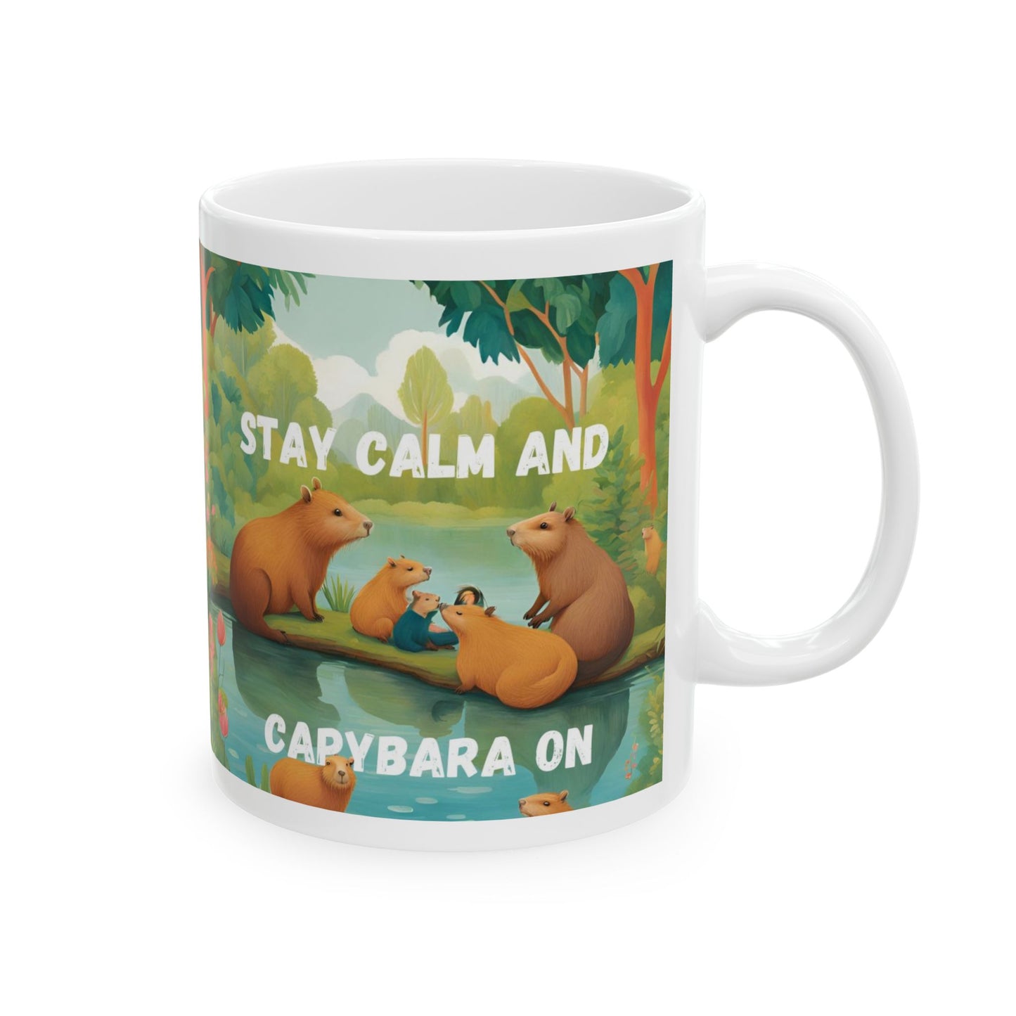 Stay Calm and Capybara On Ceramic Mug (11oz, 15oz)